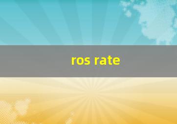 ros rate